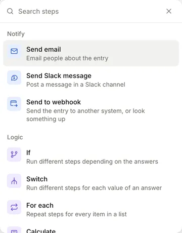The step picker, with Send email, Send Slack message and Send to webhook under Notify, and If, Switch and For each under Logic
